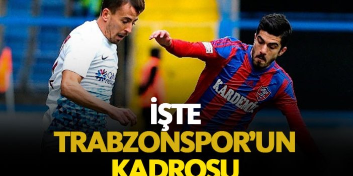 İşte Trabzonspor'un kadrosu