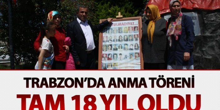 Trabzon'da anma töreni: Tam 18 yıl oldu
