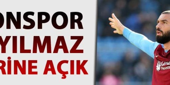 Trabzonspor Burak Yılmaz tekliflerine açık