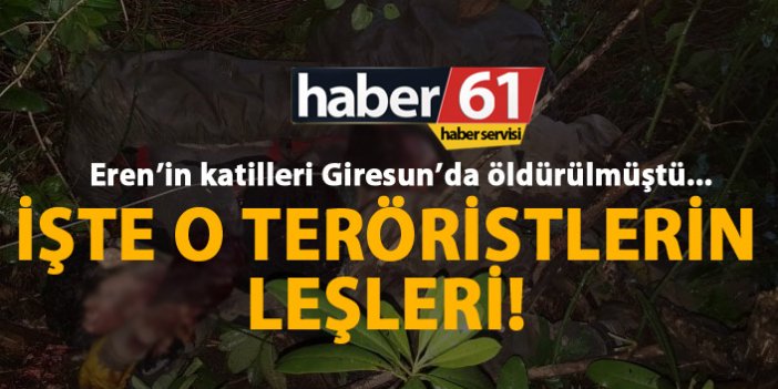 İşte Giresun'da öldürülen teröristlerin leşleri!