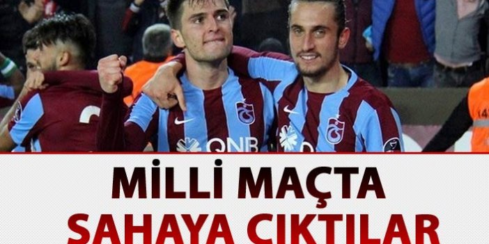 Trabzonlu iki oyuncu milli maçta 11'de sahaya çıktı