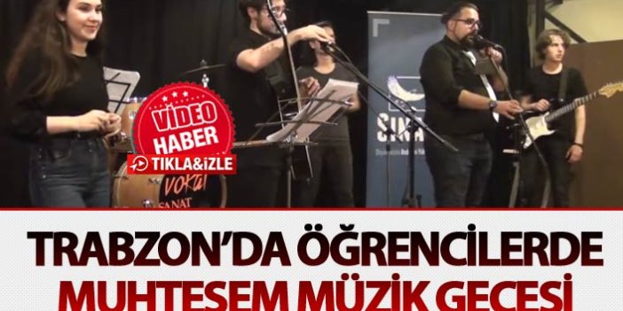 Trabzon’da öğrencilerden muhteşem müzik gecesi