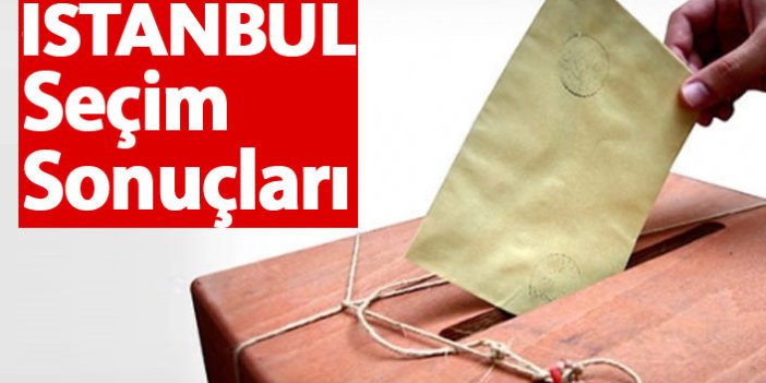 İstanbul Seçim Sonuçları 2018 – İstanbul Milletvekilleri ve Cumhurbaşkanlığı seçim sonucu