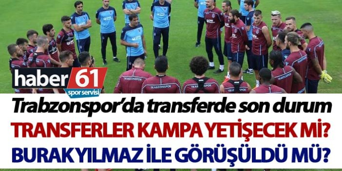 Trabzonspor’da transferde son durum – Haber61’e açıkladı