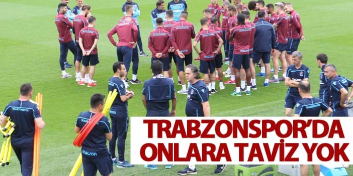 Trabzonspor'dan onlara taviz yok