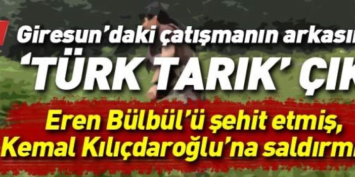 Flaş! Giresun'daki çatışmanın arkasından Eren'i şehit eden terörist Türk Tarık çıktı!