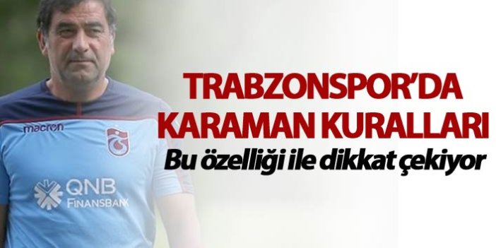 Trabzonspor'da Karaman Kuralları