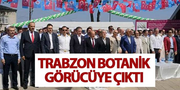 Başkan Gümrükçüoğlu açıkladı! Trabzon Botanik Görücüye çıktı