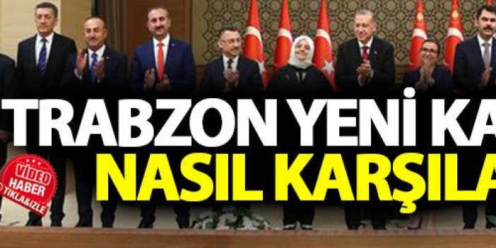 Trabzon yeni kabineyi nasıl karşıladı? Haber61 sordu