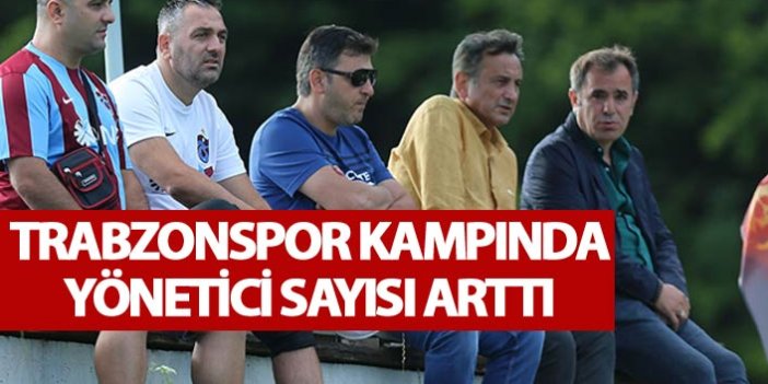 Trabzonspor kampında yönetici sayısı arttı