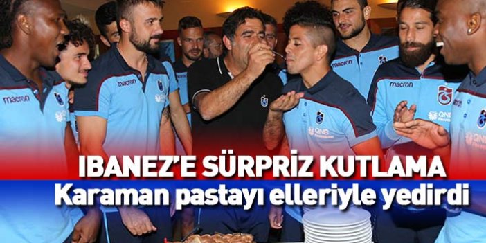 Trabzonsporlu Ibanez'e kampta sürpriz kutlama