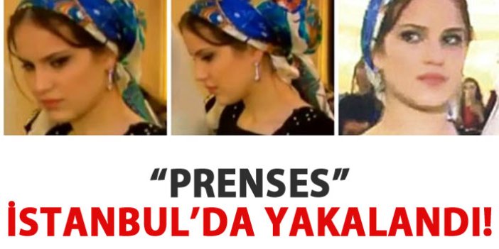 Çeçenistan prensesi İstanbul'da yakalandı