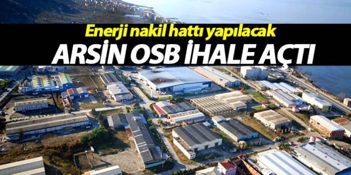 Trabzon Arsin OSB'de ihale açıldı