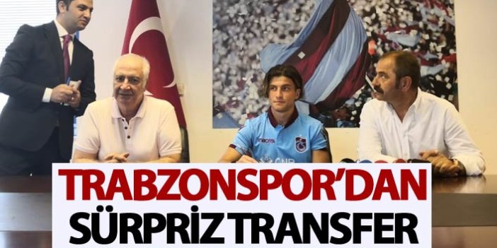 Flaş! Trabzonspor'da sürpriz imza