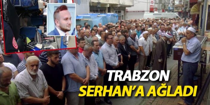 Trabzon, kazada ölen Serhan'a ağladı
