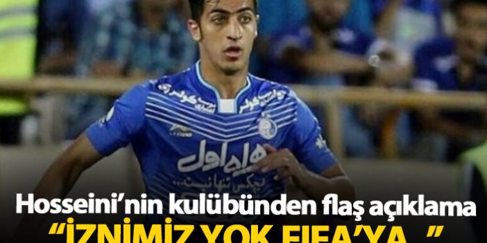 Hosseini'nin kulübünden flaş açıklama: FIFA'ya...