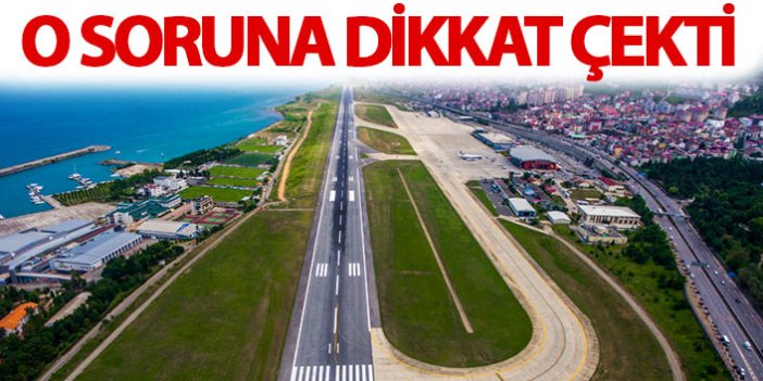 Trabzon milletvekili Trabzon Havalimanı'nı TBMM gündemine taşıdı!