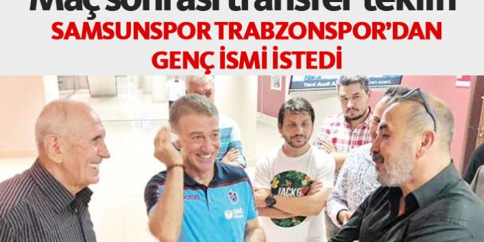 Samsunspor'dan Trabzonspor'a resmi teklif!