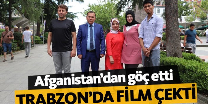 Afgan yönetmen Trabzon'da film çekti