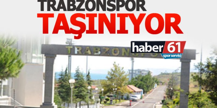 Trabzonspor yeni binaya taşınıyor