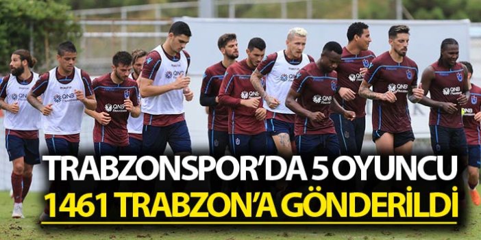 Trabzonspor'da 5 oyuncu 1461 Trabzon'da