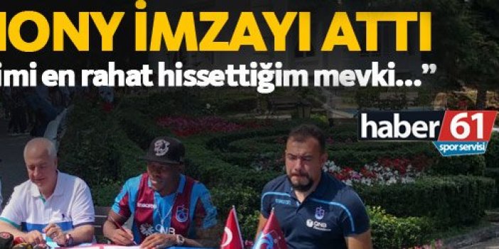 Trabzonspor'un yeni transferi Anthony imzayı attı
