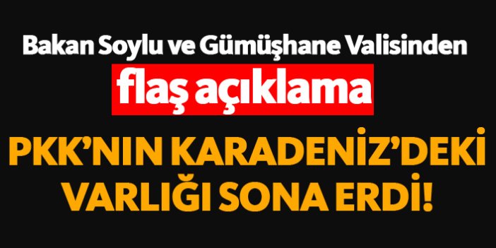 "PKK'nın Karadeniz'deki varlığına son verdik!"