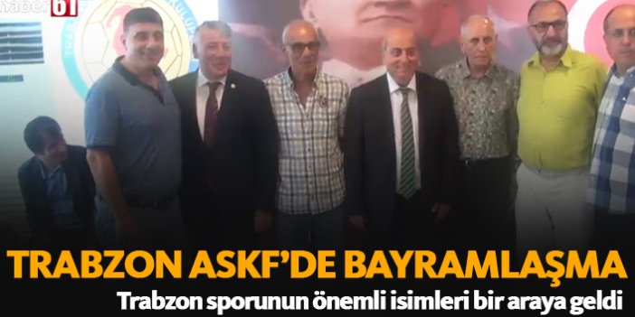 Trabzon ASKF'de bayramlaşma