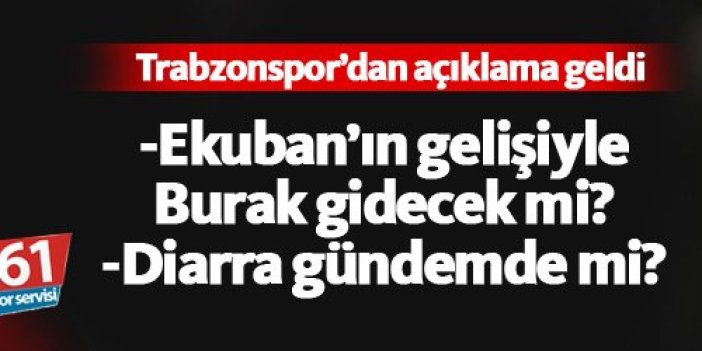 Trabzonspor'dan Ekuban ve Diarra açıklaması