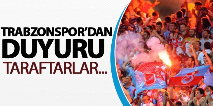 Trabzonspor'dan duyuru!
