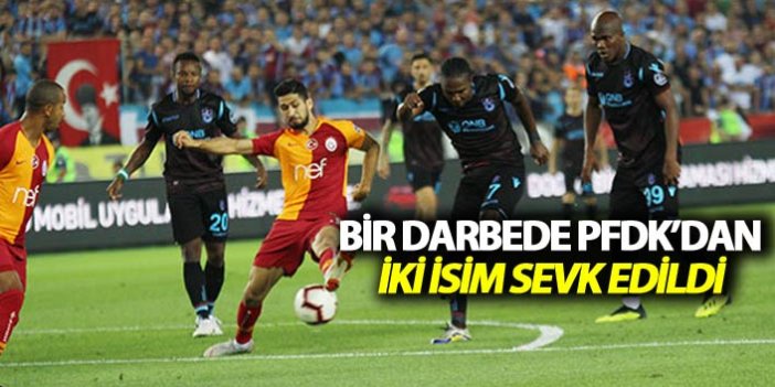 Trabzonspor maçından dolayı PFDK'ya sevkedildiler