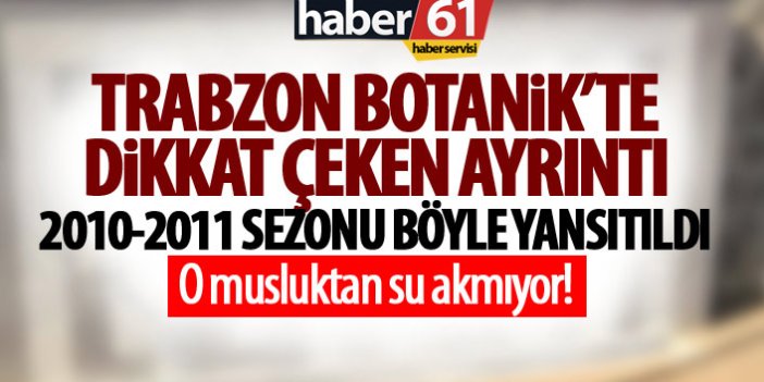 Trabzon Botanik'te dikkat çeken ayrıntı