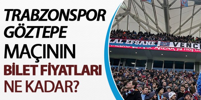 Trabzonspor'da biletler fiyatları ne kadar?