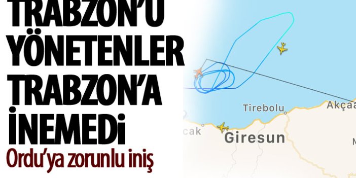 Trabzon'u yönetenler havada kaldı