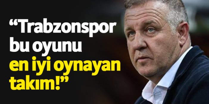 Bakkal: Trabzonspor bu oyunu en iyi oynayan takım