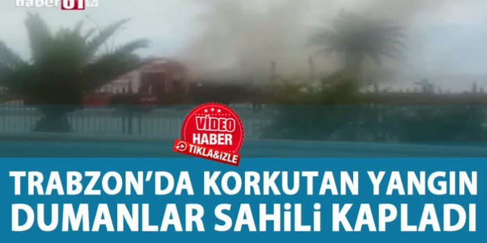 Son Dakika! Trabzon sahilinde yangın!