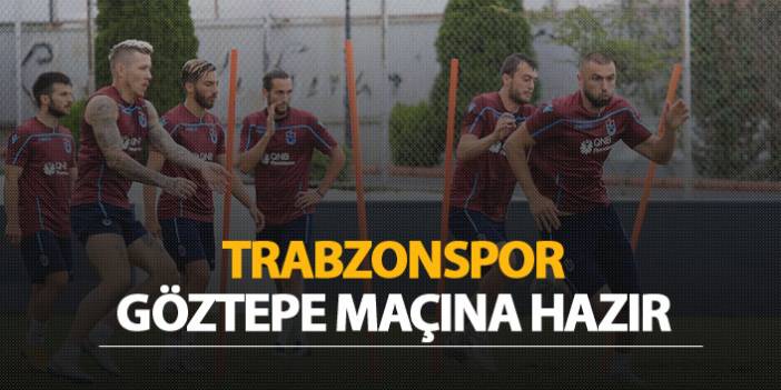 Trabzonspor, yarın saat 19:00'da Medical Park Stadyumu'nda Göztepe ile karşılaşacak. 21-09-2018