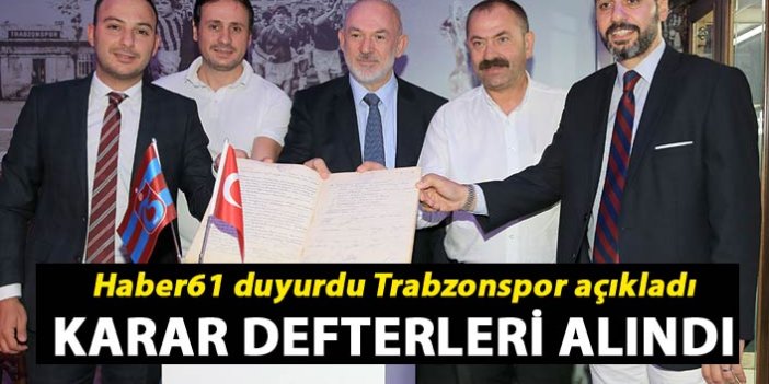 Karar defterleri Trabzonspor'a verildi