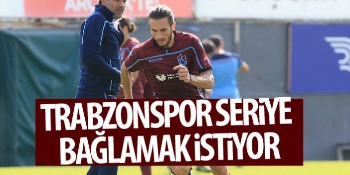 Trabzonspor'un hedefi seri