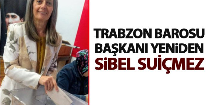 Trabzon'da Barosu başkanı yenide Sibel Suiçmez