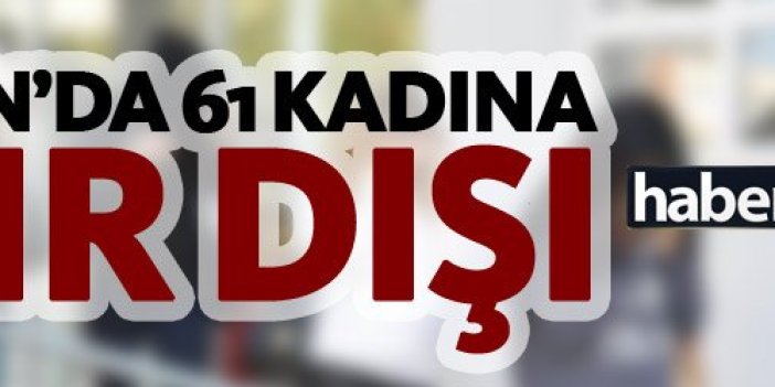 Trabzon’da 61 Kadın sınır dışı edildi