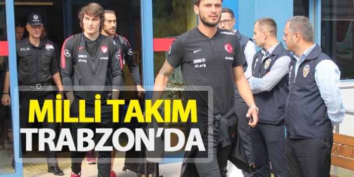 A Milli Takım Trabzon’da