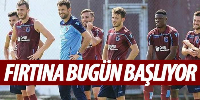 Trabzonspor bugün başlıyor