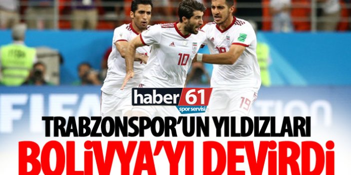 Trabzonspor’un yıldızları Bolivya’yı devirdi