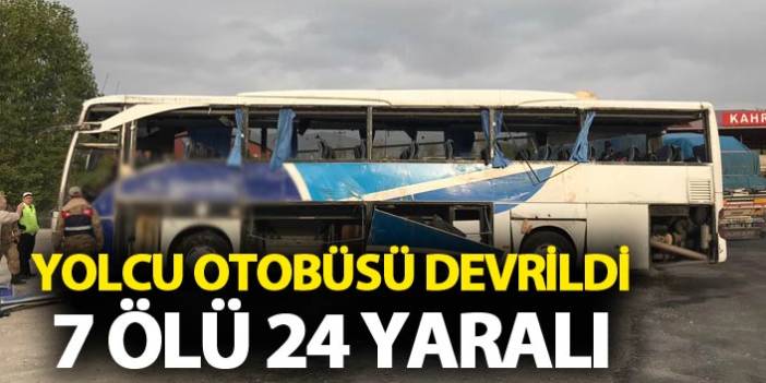 Kahramanmaraş'ın Göksun ilçesinde Yolcu Otobüsü devrildi - 7 Ölü 24 yaralı