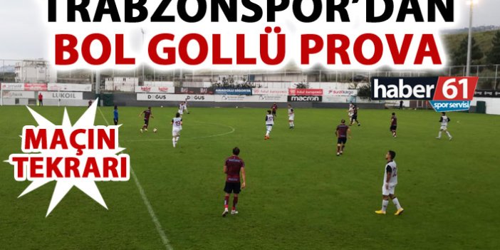 Trabzonspor'dan bol gollü prova