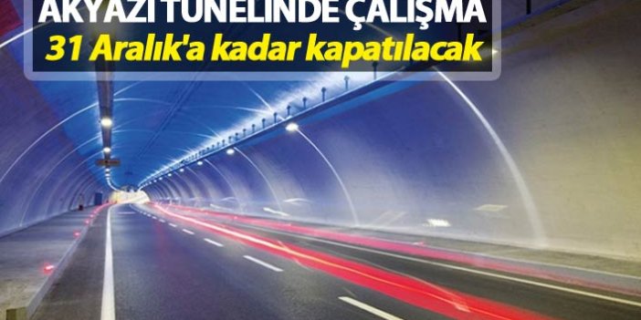 Trabzon'da Akyazı Tünelinde çalışma - 31 Aralık'a kadar kapatılacak