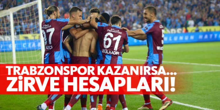 Trabzonspor'da zirve hesapları