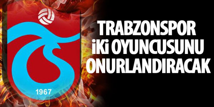 Trabzonspor'da 2 oyuncuya plaket