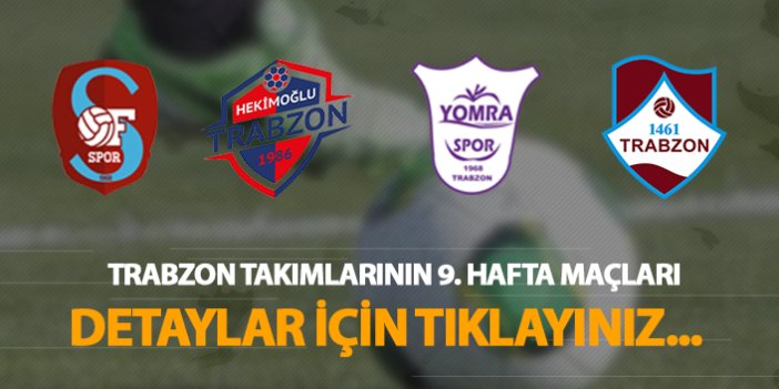 Trabzon takımları haftayı boş geçmedi